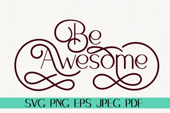 Be Awesome Lettering: A Designer's Take on Unicorn Vibes