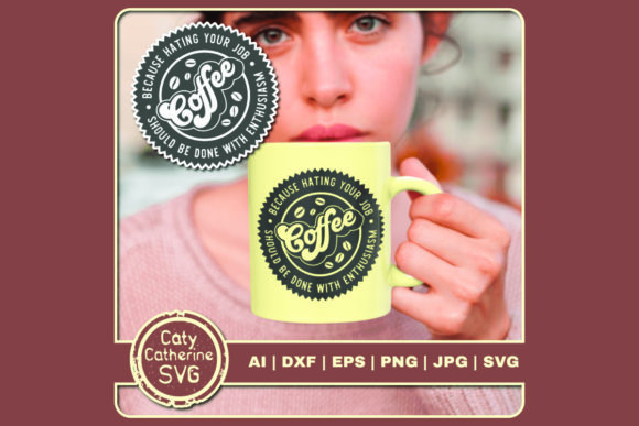 Coffee Hating Your Job Done Enthusiasm: A Designer's Review