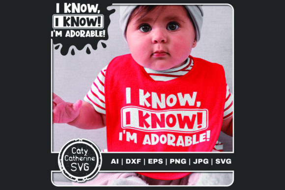 Review: I Know I Know I'm Adorable Cute Baby Design