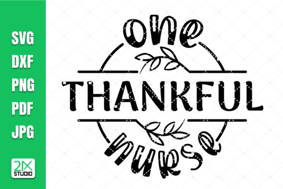 Review: One Thankful Nurse SVG for Fall Apparel