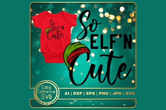 Review: So Elf n Cute Christmas Baby Kid Quote