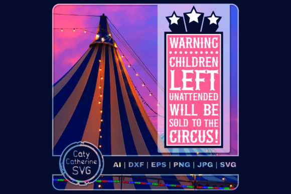 Review: Warning Children Unattended Sold Circus Design