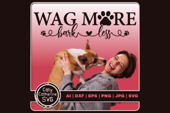 Wag More Bark Less: A Designer's Take on This Quote